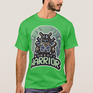 Workout Warrior T Shirt
