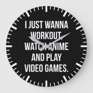 Workout, Watch Anime, Play Video Games - Lustigt G Stor Klocka