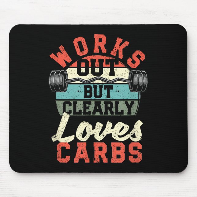 Works Out But Clearly Loves Carbs Funny Low Carb G Musmatta (Framsidan)