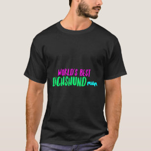 World Amp S Best Dachshund Morsa T Shirt