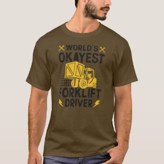 World Best Forklift-drivrutin för gaffelgaffelgaff T Shirt