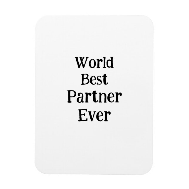World best partner ever valentine's day lover gf  magnet (Vertikal)