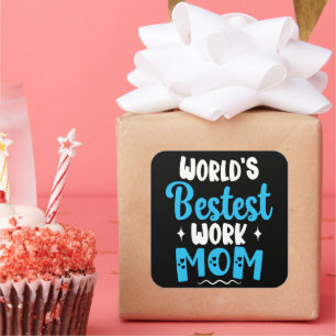 World Bestest Work Mamma ger för bästa Mor Fyrkantigt Klistermärke