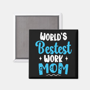 World Bestest Work Mamma ger för bästa Mor Magnet