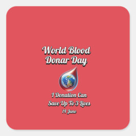 World Blood Donor Day. 14 juni Fyrkantigt Klistermärke