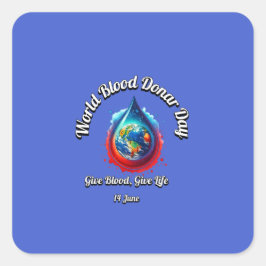 World Blood Donor Day. Ge Blood Ge Life Fyrkantigt Klistermärke