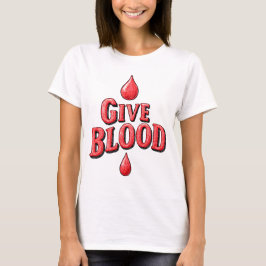 World Blood Donor Day - Ge Blood Text för awaren T Shirt