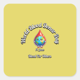 World Blood Donor Day. Utfall för andra. Fyrkantigt Klistermärke