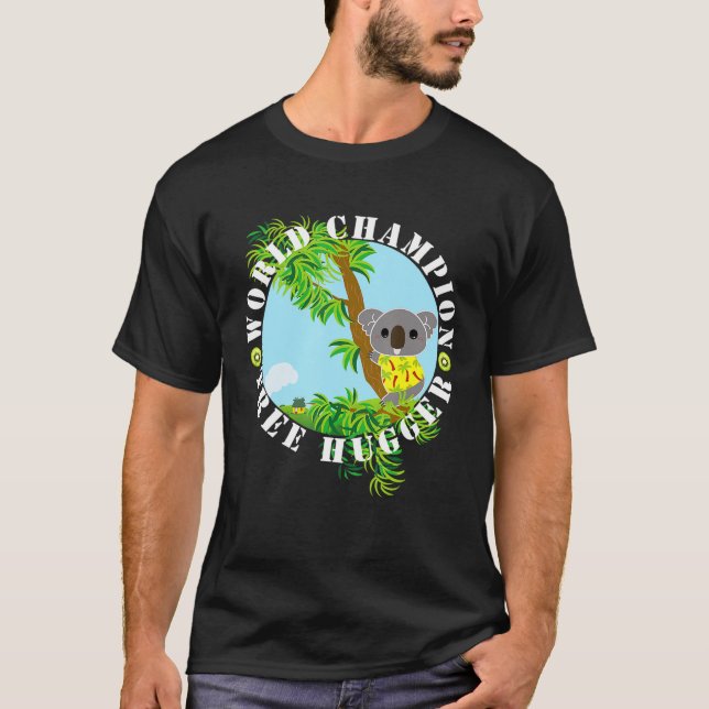 World Champion Tree hugger Koala Bear T Shirt (Framsida)