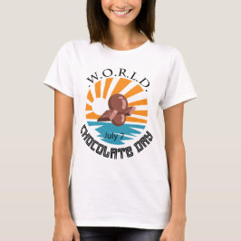 World Chocolate Day Sign T Shirt