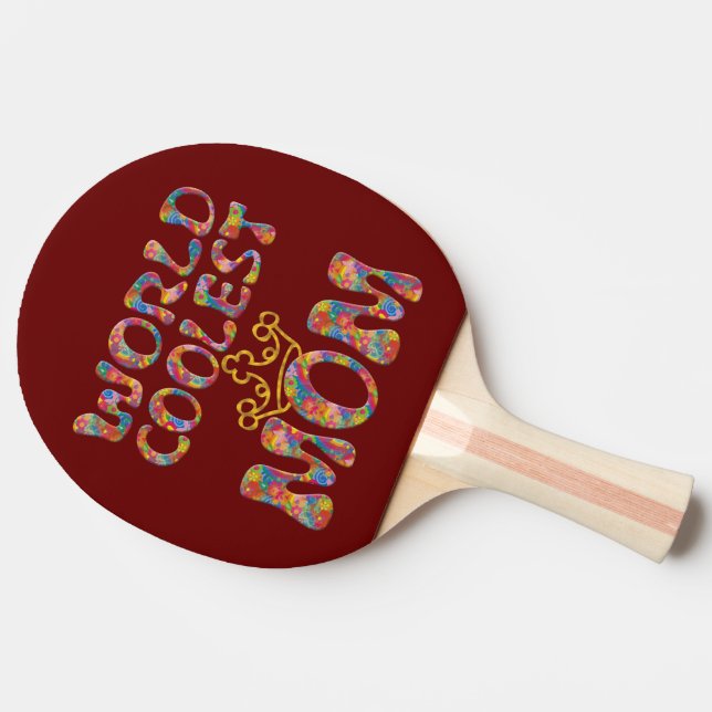 WORLD COOLEST MAMMA + din bakgrund Pingisracket (Baksidan )
