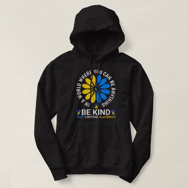 World Down Syndrome Day 2022 Be Down Syndrome Hoodie (Design framsida)