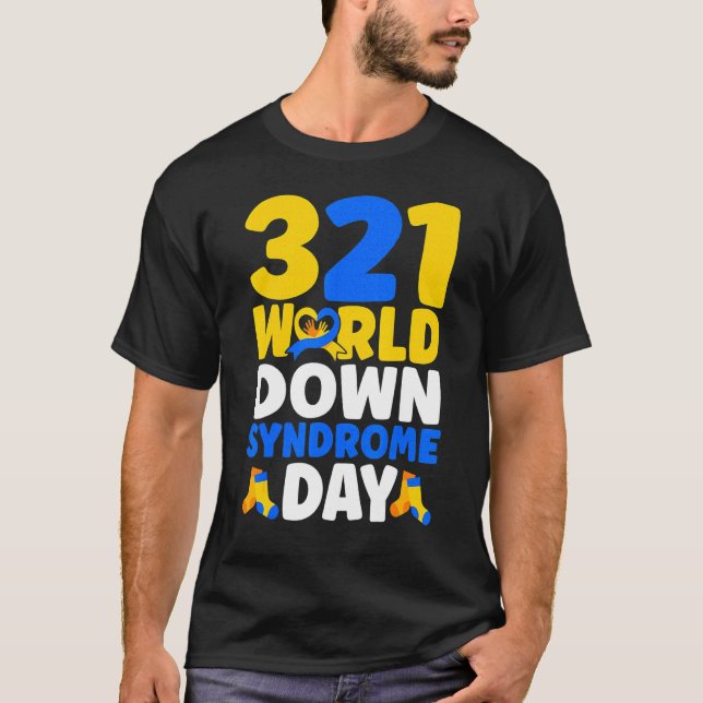 World Down Syndrome Day Awareness March 21 T Shirt (Framsida)