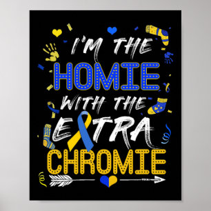 World Down Syndrome Day Homie med Extra-kromat Poster