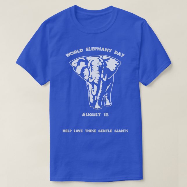 World Elephant Day August T Shirt (Design framsida)