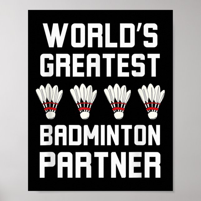 World Greatest Badminton Partner Coola Badminton P Poster (Framsidan)