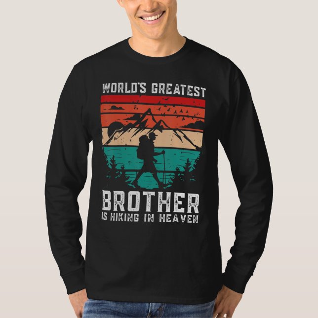 World Greatest Brother Hiking in Heaven Family Mem T Shirt (Framsida)