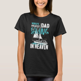 World Greatest Dad Grandpa Sailing in Heaven Famil T Shirt