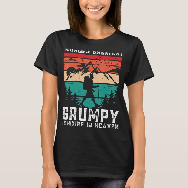 World Greatest Grumpy Hiking in Heaven Family Memo T Shirt (Framsida)