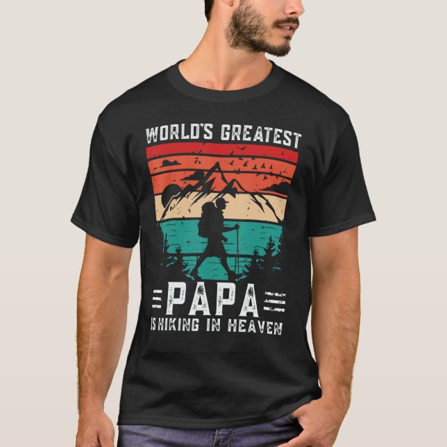World Greatest Papa Hiking in Heaven Family Memori T Shirt (Framsida)