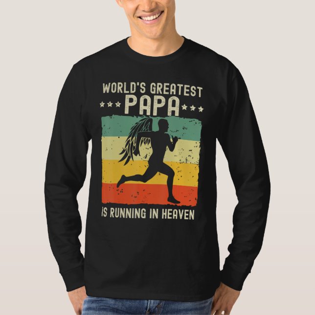 World Greatest Papa Running in Heaven Family Memor T Shirt (Framsida)