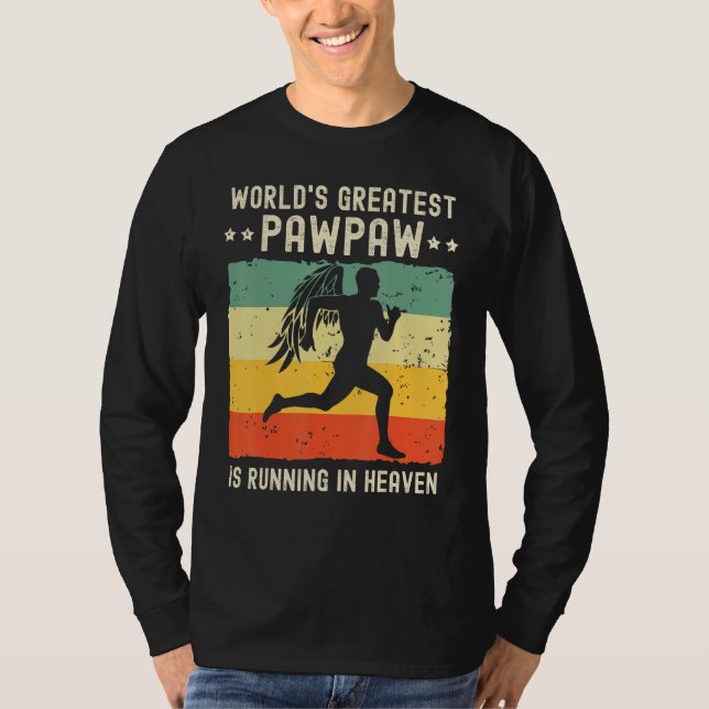 World Greatest Pawpaw Running in Heaven Family Mem T Shirt (Framsida)