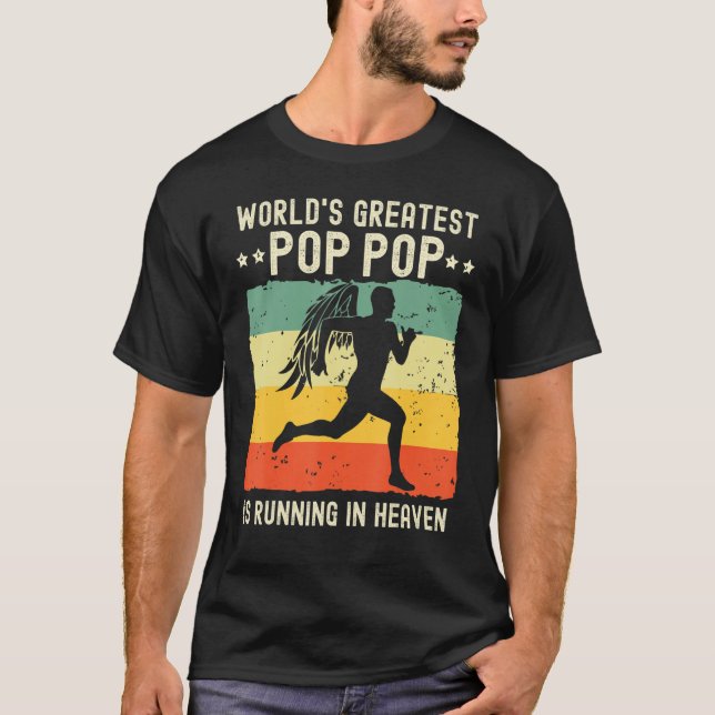 World Greatest Pop Pop Running in Heaven Family Me T Shirt (Framsida)