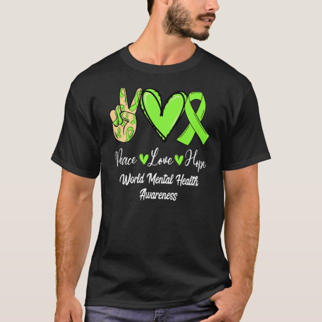 World Mental Health WMH Peace Kärlek Hope Lime Gre T Shirt (Framsida)