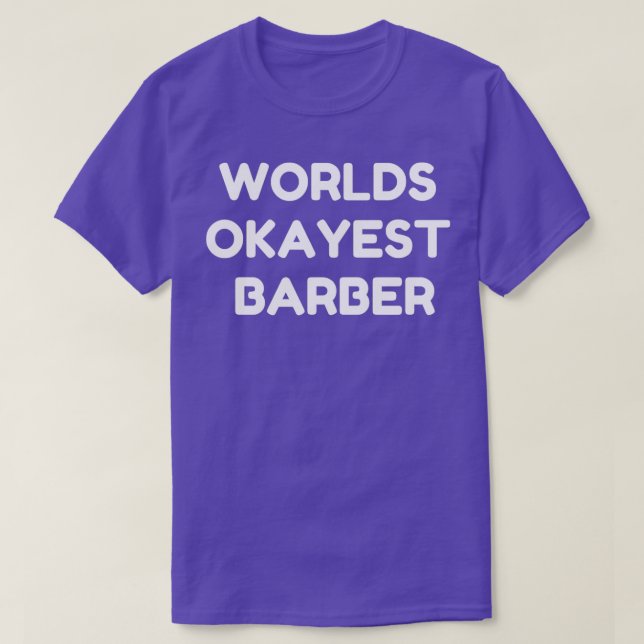 World okayest barber 3 t shirt (Design framsida)