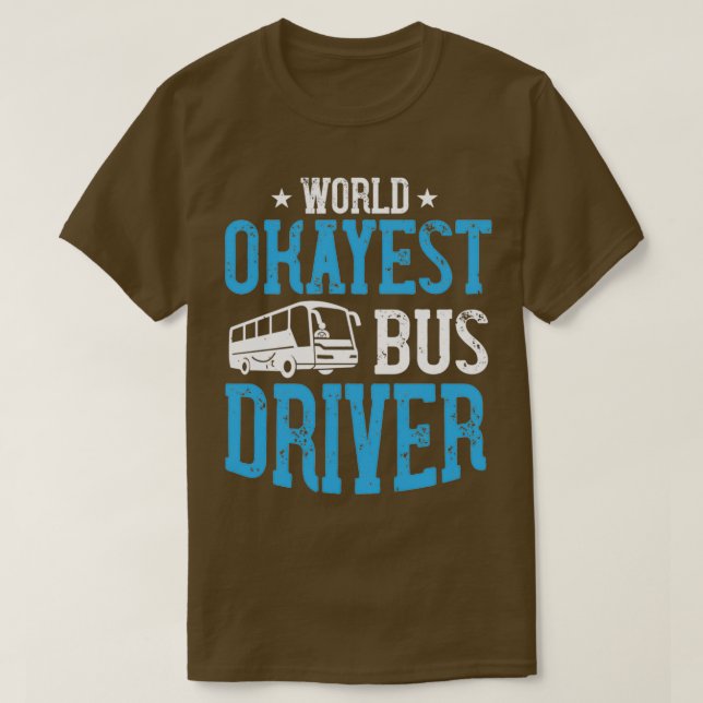 World okayest buss-chaufför 2 t shirt (Design framsida)