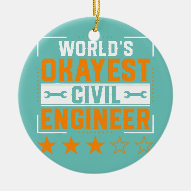 World Okayest Civil Ingenjör Civil Engineering Julgransprydnad Keramik (Framsidan)