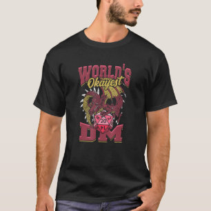 World Okayest Dm Dice och BoardGamar T Shirt