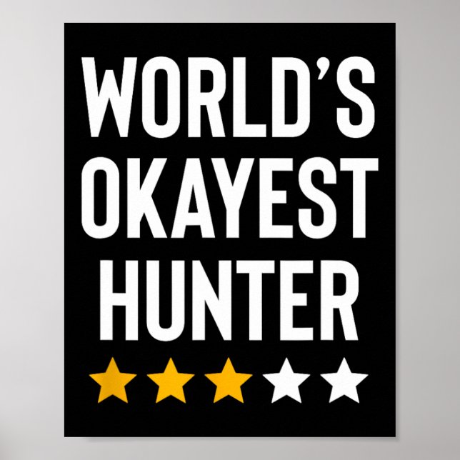 World Okayest Hunter Funny Hunter Pappa Fars dag Poster (Framsidan)
