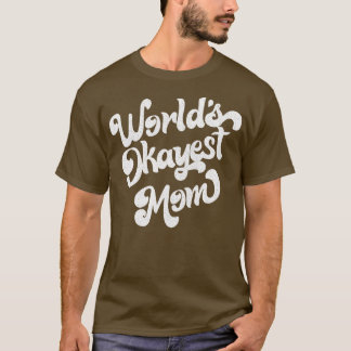 World Okayest Mamma Retro Faded Stil Design White T Shirt
