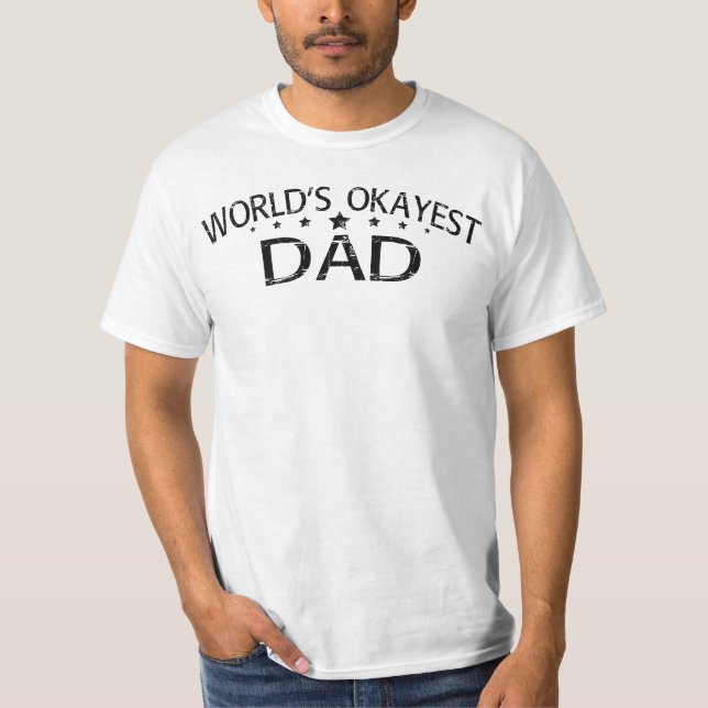 World okayest pappa t shirt (Framsida)