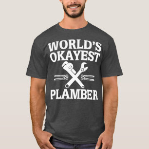 World Okayest Plumber Pumber RumOte T Shirt
