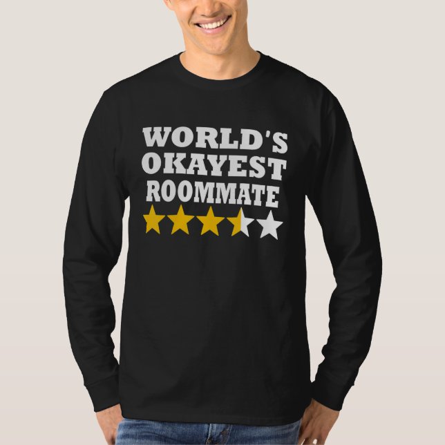 World okayest Roommate     Roommate T Shirt (Framsida)