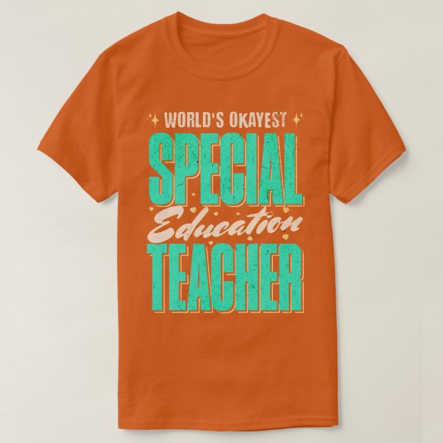 World Okayest Speciell Education Teacher Gift Idea T Shirt (Design framsida)