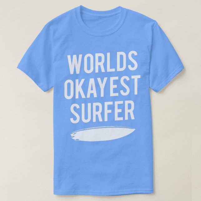 World Okayest Surfer Funny Ocean Wave Surfing T Shirt (Design framsida)