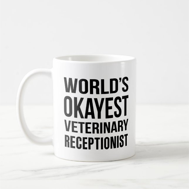 World Okayest Veterinary Receptionist Kaffemugg (Vänster)