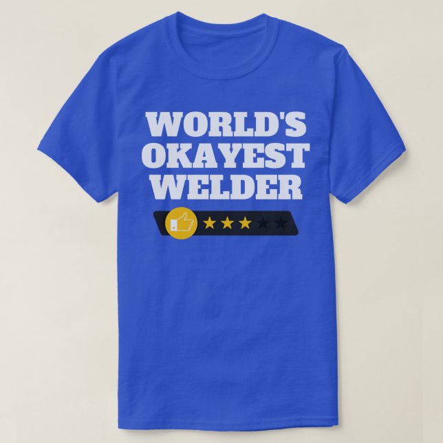 World Okayest Welder Funny Gift 5 T Shirt (Design framsida)