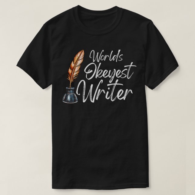 World Okayest Writer Designad för skrivprogram 1 T Shirt (Design framsida)