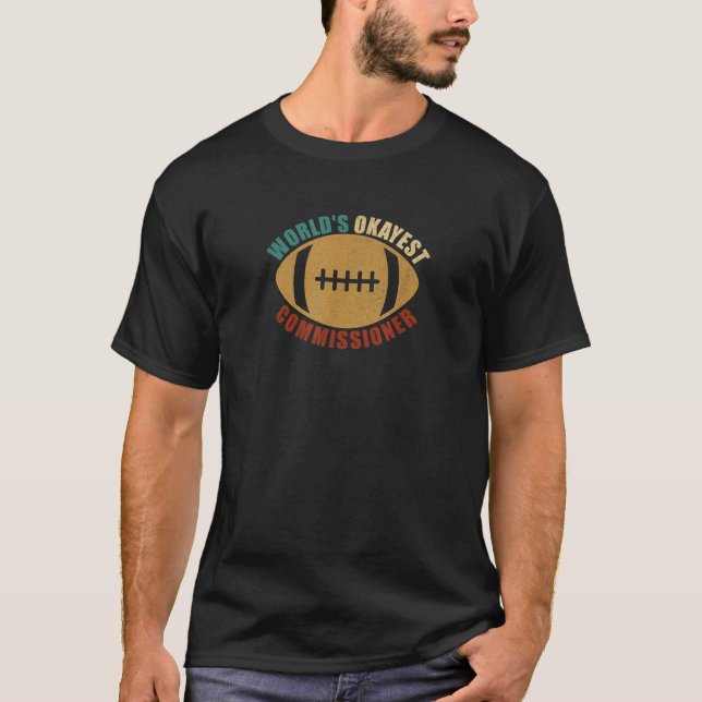 World Okayests kommissionsledamot Funny Fantasy Fo T Shirt (Framsida)
