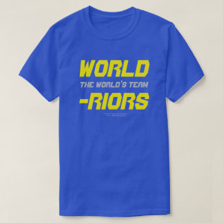 WORLD-RIORS / World's Team T-Shirt