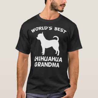 World S Best Chihuahua Grandma Hundägare T Shirt