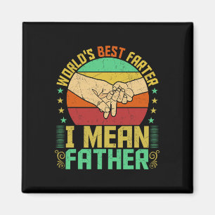 World&#; s Best Farter I Elak Far Fars dag Magnet