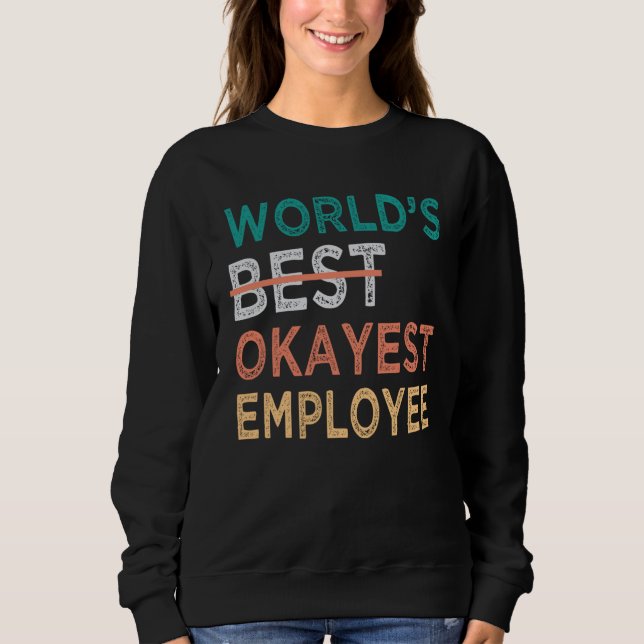 World s Best Okayest Employee  Office Work T Shirt (Framsida)