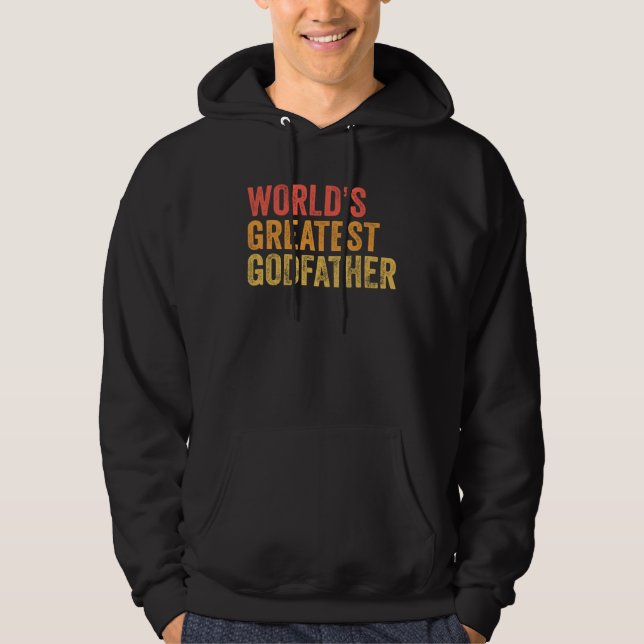 World s Greatest Godfather Baptism Proposal Hoodie (Framsida)