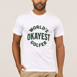 World’s Okayest Golfer Vintage Golf Humor T Shirt