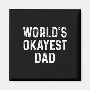 World&#; s Okayest Pappa Funny Fars dag Gift Magnet